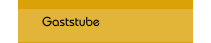   Gaststube
